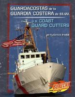 Guardacostas de la Guardia Costera de Ee.Uu./U.S. Coast Guard Cutters 0736877436 Book Cover