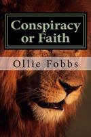 Conspiracy or Faith: Part 1, Book 2 1518788165 Book Cover