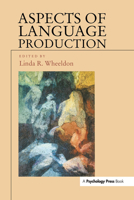 Aspects of Language Production (Studies in Cognition (Hove, England).) 0863778828 Book Cover