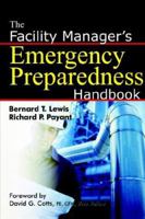 The Facility Manager's Emergency Preparedness Handbook 0814473628 Book Cover