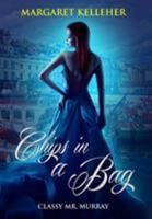 Chips in a Bag: Classy Mr Murray 0993353983 Book Cover
