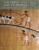 The Earth and Its Peoples: A Global History, to 1200 0395815339 Book Cover