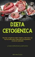 Dieta Cetogénica: Recetas cetogénicas súper simples y deliciosas con instrucciones paso a paso para principiantes y cocineros avanzados (La guía completa de la dieta keto) 1837874239 Book Cover