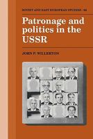 Patronage and Politics in the USSR 0521121337 Book Cover