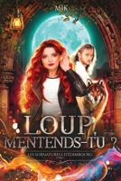Loup, m'entends-tu ? (French Edition) 2487856025 Book Cover