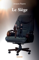 Le Siège (French Edition) 241447016X Book Cover
