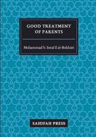 Good Treatment of Parents 1999871901 Book Cover