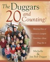 The Duggars: 20 and Counting!: Raising One of America's Largest Families—How They Do It 141658563X Book Cover