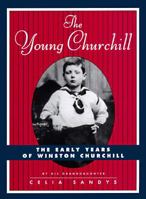 The Young Churchill: The Early Years of Winston Churchill 0525940480 Book Cover