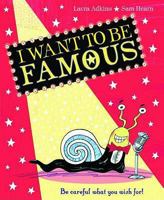 I Want to Be Famous! 1407115839 Book Cover