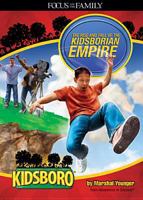 The Rise and Fall of the Kidsborian Empire (Adventures in Odyssey Kidsboro) 1589974107 Book Cover