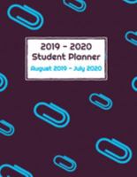 2019 - 2020 Student Planner August 2019 to July 2020 1691736236 Book Cover