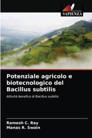 Potenziale agricolo e biotecnologico del Bacillus subtilis: Attività benefica di Bacillus subtilis 6202877642 Book Cover