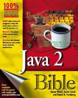 Java 2 Bible (Bible (Wiley)) 0764546325 Book Cover