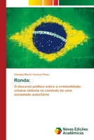 Ronda:: O discurso político sobre a criminalidade urbana violenta no contexto de uma sociedade autoritária 6203469408 Book Cover