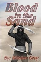 Blood in the Sand 1535231319 Book Cover