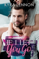 If I Let You Go B084FCQF3H Book Cover