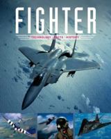 Fighter: Technology, Facts, History 1405495758 Book Cover