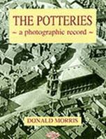 The Potteries: A Photographic Record 1850586608 Book Cover
