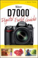 Nikon D7000 Digital Field Guide 0470648643 Book Cover