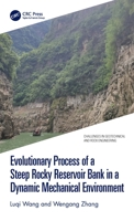 Evolutionary Process of a Steep Rocky Reservoir Bank in a Dynamic Mechanical Environment 1032388560 Book Cover