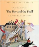 The Boy and the Spell (Musical Stories series) 0964601044 Book Cover