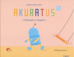 Akuratus 2: Columpio y Chupete 3941411209 Book Cover