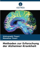 Methoden zur Erforschung der Alzheimer-Krankheit (German Edition) 6209940048 Book Cover