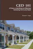 CED 101: A Primer on Identifying and Effectively Addressing Community Needs 1105281094 Book Cover