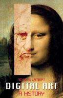 Digital Art: A History 1848858590 Book Cover