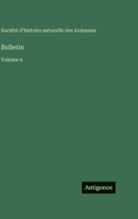 Bulletin: Volume 6 (French Edition) 3563779538 Book Cover
