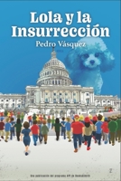 LOLA Y LA INSURRECCION (Spanish Edition) B0CJKY8BVH Book Cover