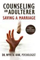 Counseling an Adulterer Saving a Marriage: A Helpline for Ministers and Elders 0997190450 Book Cover