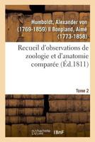 Recueil d'observations de zoologie et d'anatomie comparée. Tome 2 2329026145 Book Cover