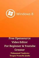 Free Opensource Video Editor For Beginner and Youtube Creator 0464956552 Book Cover