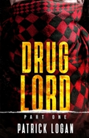 Drug Lord: Part I 1726310388 Book Cover