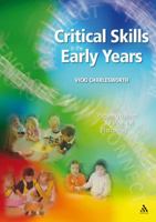 Critical Skills in the Early Years 1855396327 Book Cover