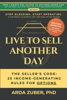 Live to Sell Another Day: The Seller's Code: 25 Income-Generating Rules For Options B0G7LWYMF7 Book Cover