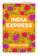 India Express: Quick and Easy Recipes for Every Day 1529110076 Book Cover