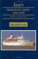 Jane's Merchant Ships 2004-2005 (Jane's Merchant Ships) 0710626290 Book Cover