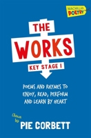 The Works Key Stage 1: Every kind of a poem you will ever need for the Literacy Hour 0330439472 Book Cover