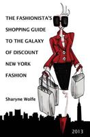 The Fashionista's Shopping Guide to the Galaxy of Discount New York Fashion 145285968X Book Cover