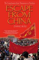 Escape from China : The Long Journey From Tiananmen to Freedom 0743431618 Book Cover