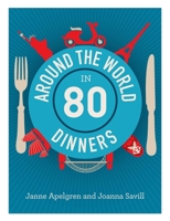 Around the World in 80 Dinners 0522869505 Book Cover