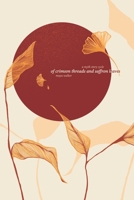 Of Crimson Threads and Saffron Leaves: A Myth Story Cycle B08W7JH55G Book Cover