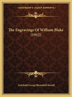 The Engravings Of William Blake, By Archibald G. B. Russell... 112087744X Book Cover