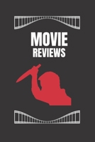 MOVIE REVIEWS: FILM LOG BOOK | JOURNAL TO KEEP TRACK AND RATE THE MOVIES YOU WATCH AND RANK THEM | CREATE YOUR FILM LIST | MAKE YOUR OWN REVIEWS | CREATIVE GIFT FOR MOVIE LOVERS. 1695395581 Book Cover