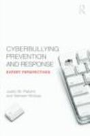 Cyberbullying Prevention and Response: Expert Perspectives 0415892376 Book Cover