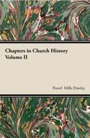 Chapters in Church History (The Church's Teaching: Volume Two) 140675773X Book Cover