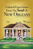 Cultural Expressions From The Soul Of New Orleans B0GPQ76WZH Book Cover